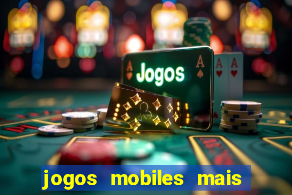 jogos mobiles mais jogados 2024